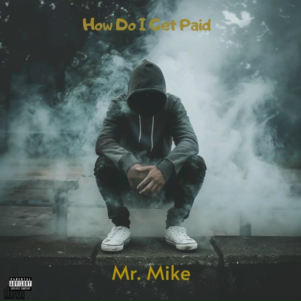 Mr. Mike - How Do I Get Paid