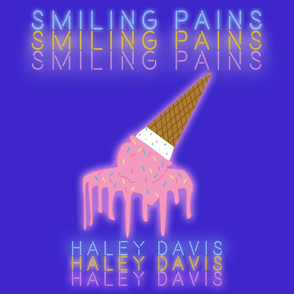 Haley Davis - Smiling Pains