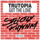 Trutopia - Got the Love