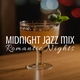 Relaxing Instrumental Jazz Ensemble - Midnight Jazz Mix