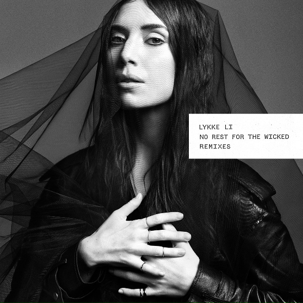 Lykke Li - No Rest For The Wicked