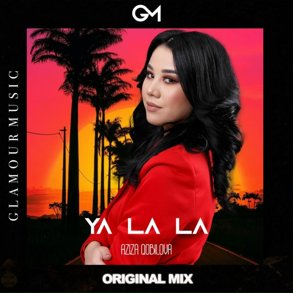 Aziza Qobilova - Ya La La