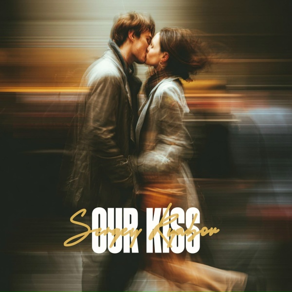 Sergey Ryabov - Our kiss