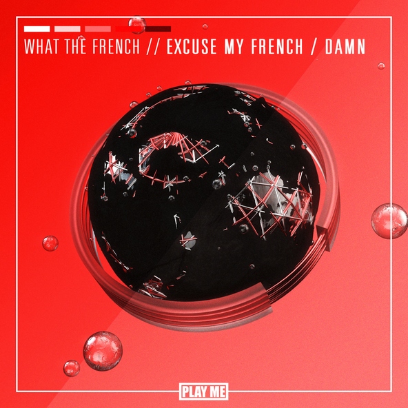 What The French - Excuse My French