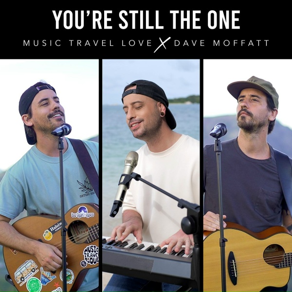 Music Travel Love feat. Dave Moffatt - You're Still the One