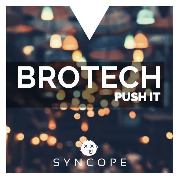 Brotech - Push It
