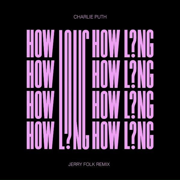 Charlie Puth - How Long