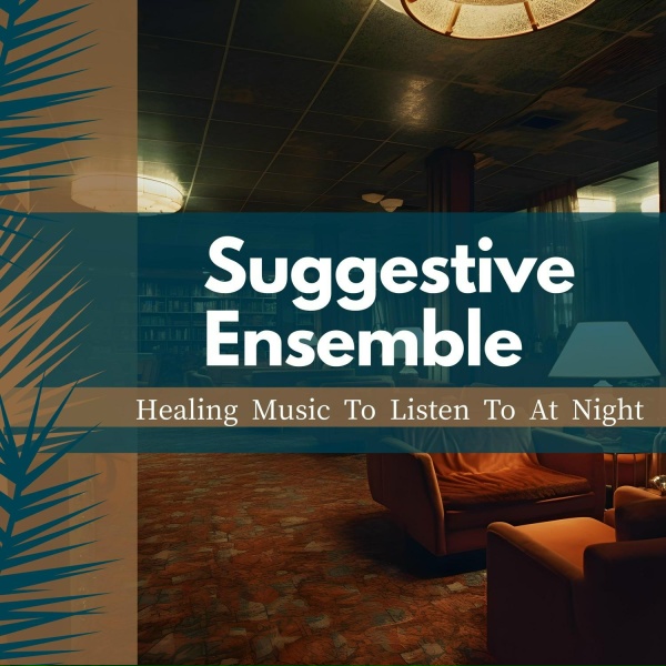 Suggestive Ensemble - Distant Memories