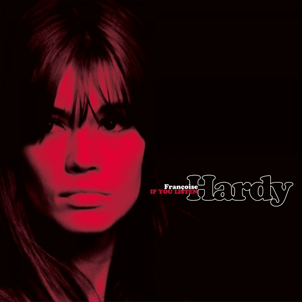 Fran&ccedil;oise Hardy - Can't Get the One I Want