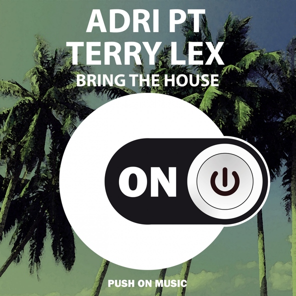 Adri PT, Terry Lex - Bring the House
