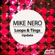 Mike Nero - Loops & Tings (Update Edit) (Update Edit)