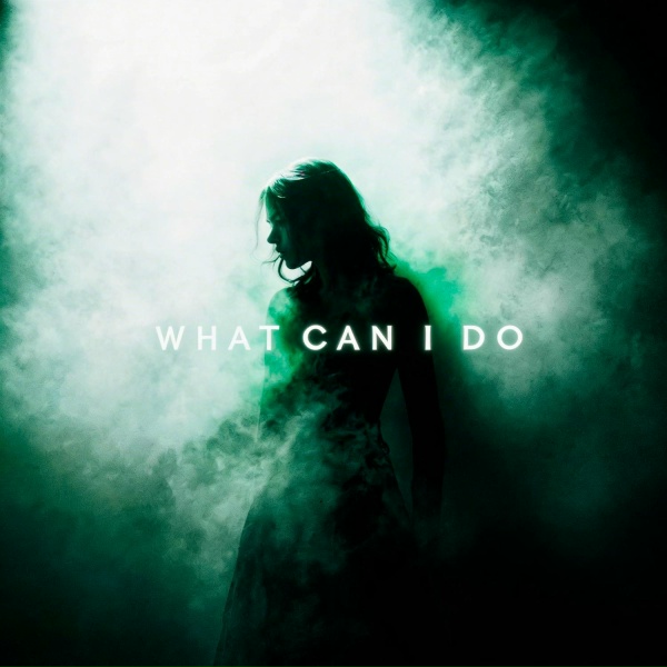 ONEIL, KANVISE, ERCODES - What Can I Do