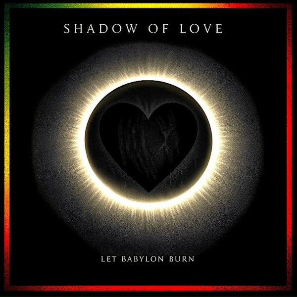 Let Babylon Burn - The Song of My Life