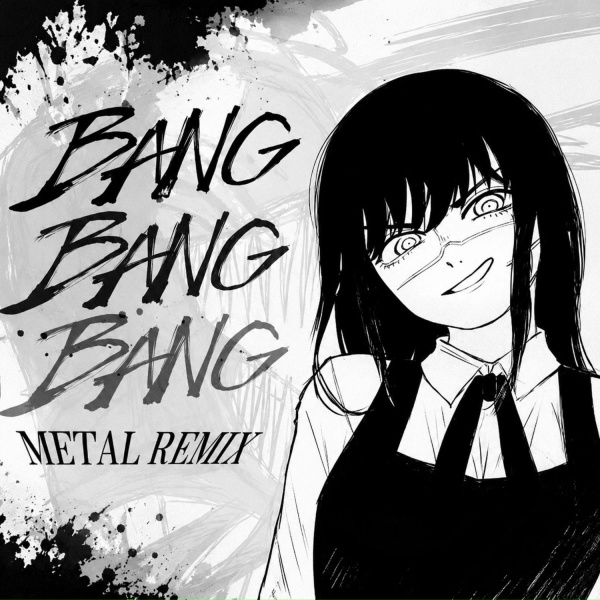 Virtuals - BANG BANG BANG (Metal Remix)