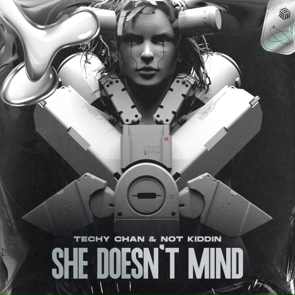 Techy Chan, Not Kiddin - She Doesn't Mind