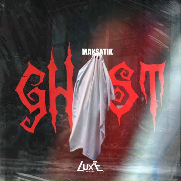 Maksatik - GHOST