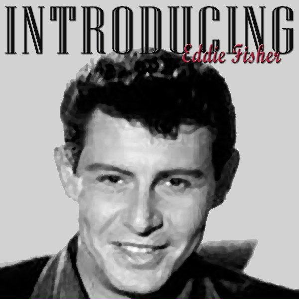 Eddie Fisher - Bring Back The Thrill