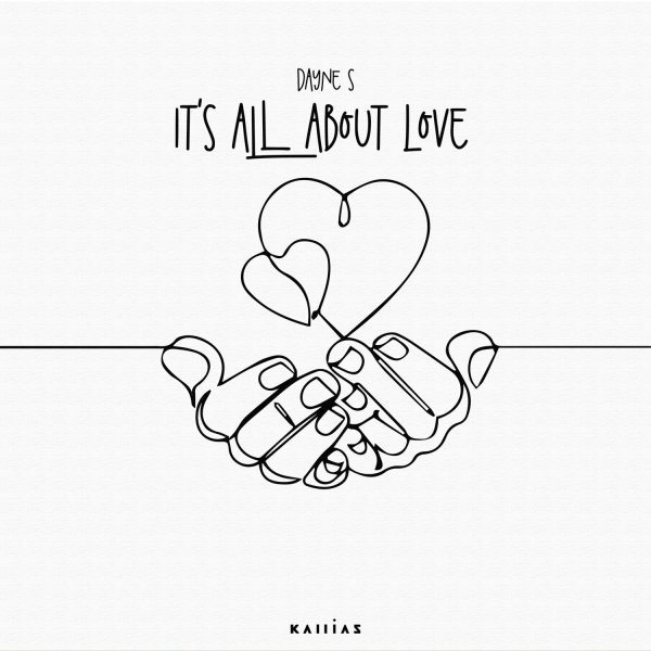 Dayne S - It's All About Love