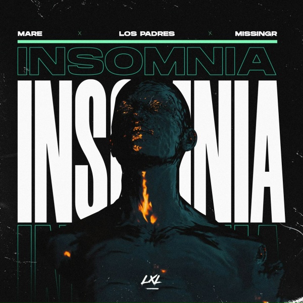 MARE, Los Padres, MissingR - Insomnia