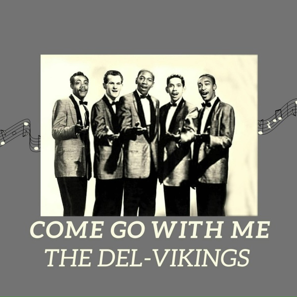 The Del-Vikings - I'm Sitting on Top of the World