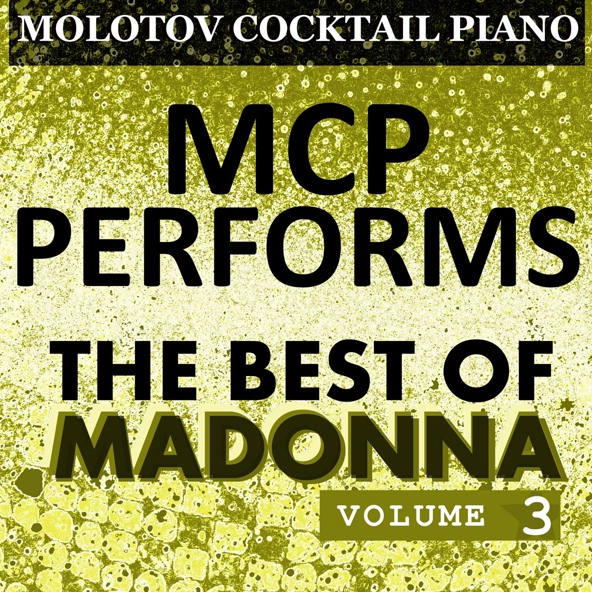 Molotov Cocktail Piano - Papa Don't Preach