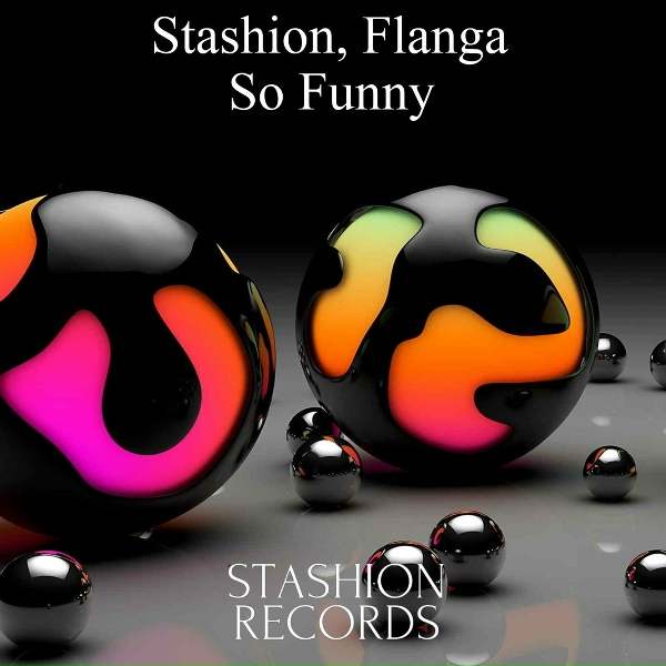 Stashion, Flanga - So Funny