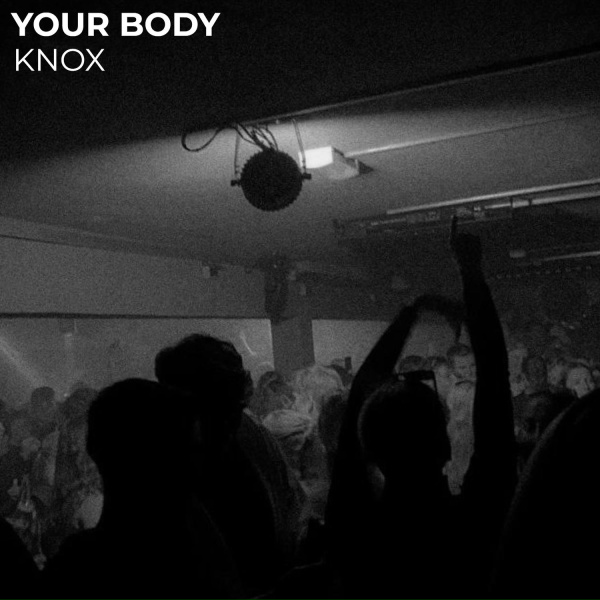 KNOX - Your Body