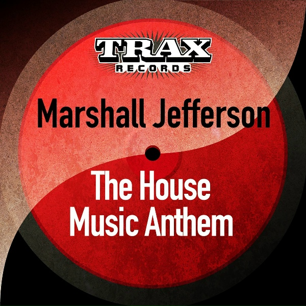 Marshall Jefferson - The House Music Anthem (Drum Your Body)