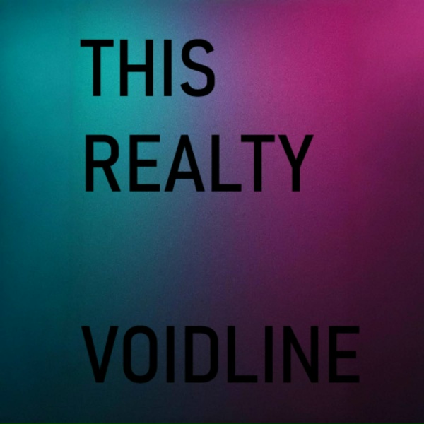 Voidline - THIS REALTY