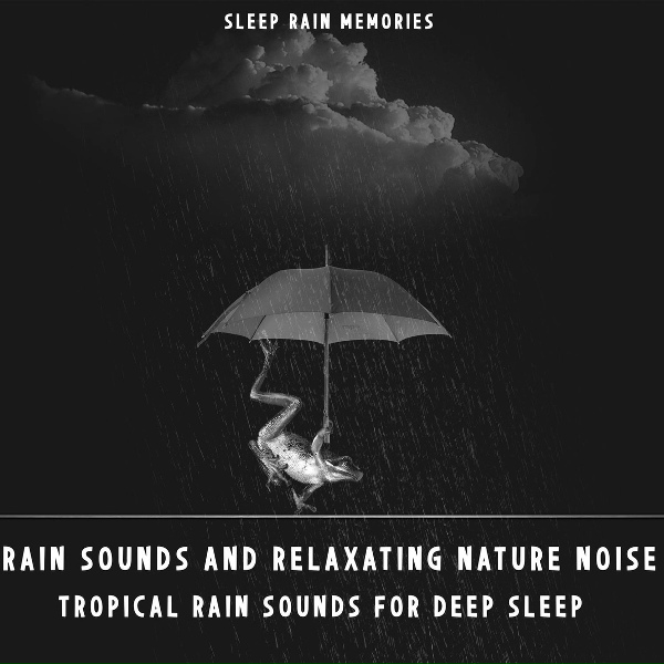 Sleep Rain Memories - Night Rain Tranquility