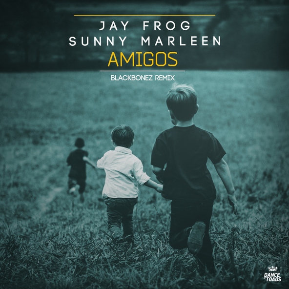Jay Frog, Sunny Marleen - Amigos