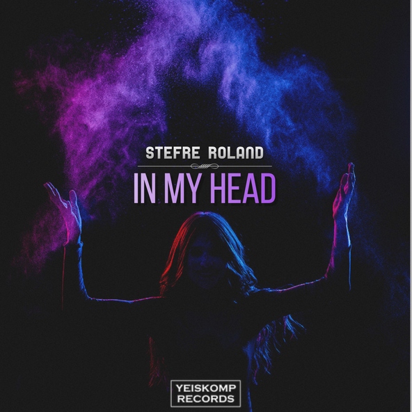 Stefre Roland - In My Head