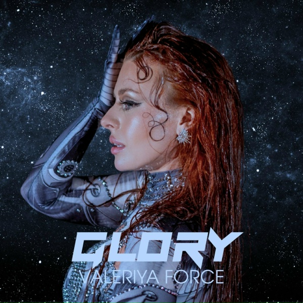 Valeriya Force - Glory