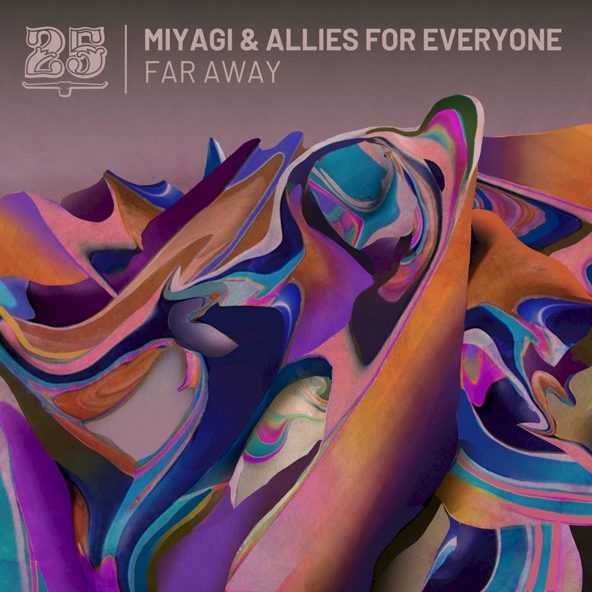 Miyagi, Allies For Everyone - Far Away
