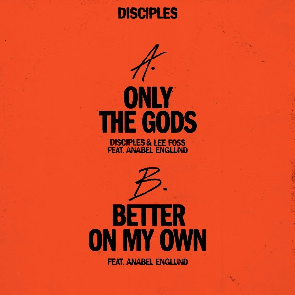 Disciples feat. Anabel Englund - Better On My Own (feat. Anabel Englund)