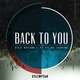 Kyle Watson feat. Kylah Jasmine - Back To You (Extended Edit) (Extended Edit)