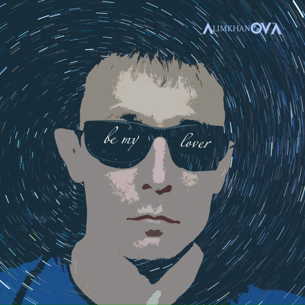 AlimkhanOV A. - Be My Lover