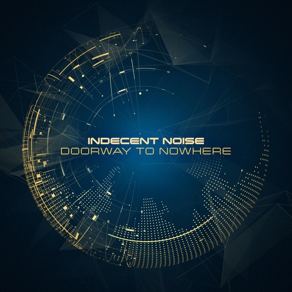 Indecent Noise - Doorway to Nowhere