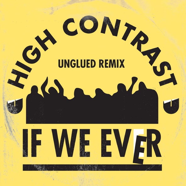 High Contrast - If We Ever