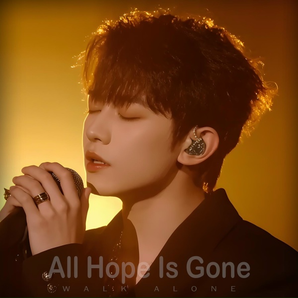 Walk Alone - When All Hope Is Gone