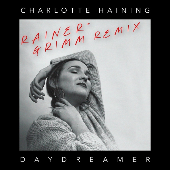 Charlotte Haining feat. Rainer + Grimm - Daydreamer