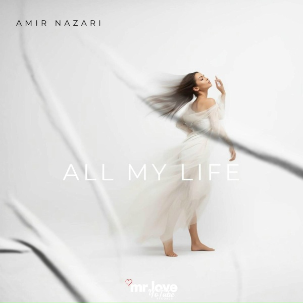 Amir Nazari - All my life
