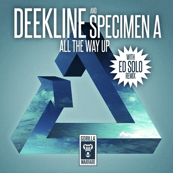 Deekline, Specimen A - All The Way Up