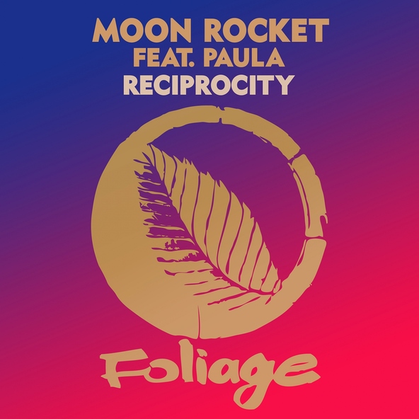 Moon Rocket feat. Paula - Reciprocity