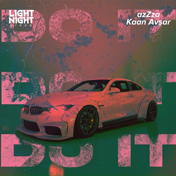 azZza, Kaan Avşar - Do it