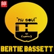 Bertie Bassett - Nu Soul (Original Mix) (Original Mix)
