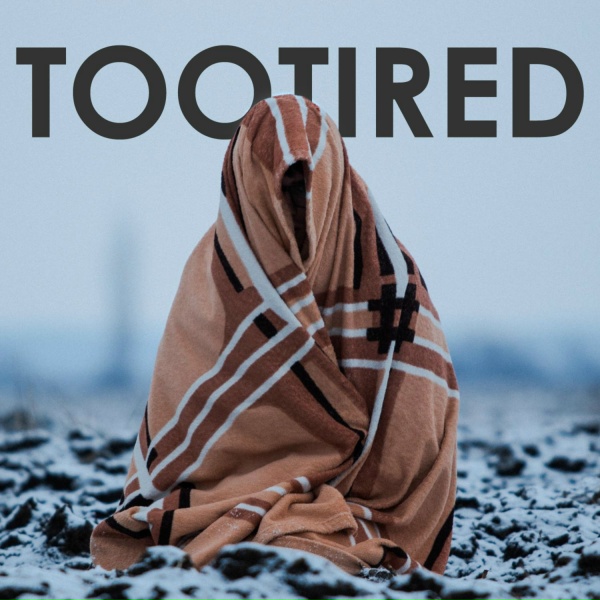 TooTired - Broken