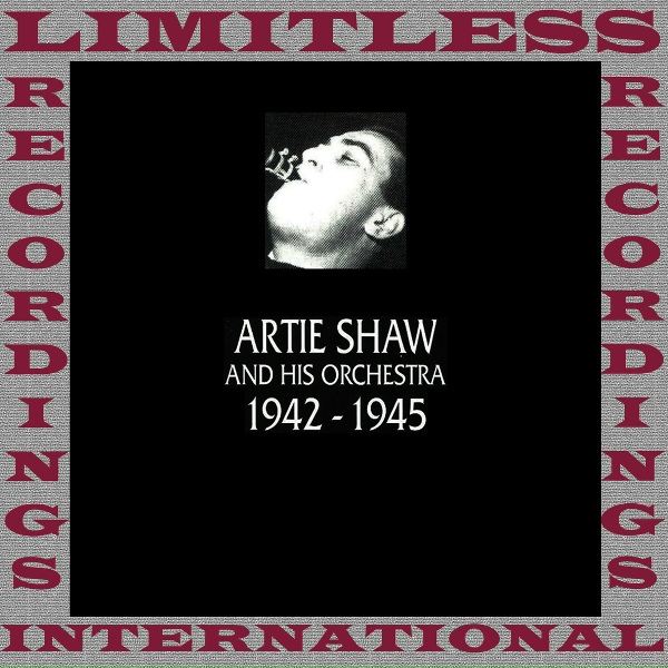 Artie Shaw and His Orchestra - Sometimes I Feel Like A Motherless Child