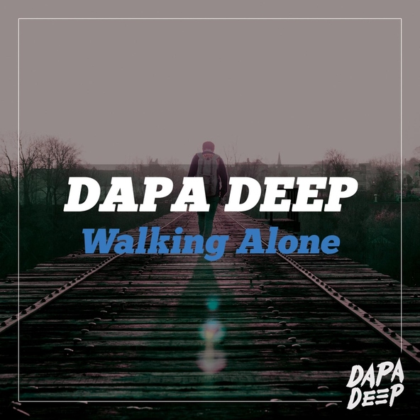 Dapa Deep - Walking Alone