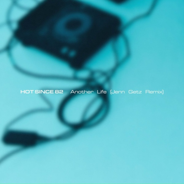 Hot Since 82, Lydia Kaye - Another Life